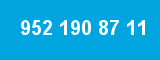 952 190 87 11